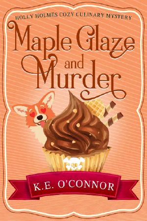 [Holly Holmes 08] • Maple Glaze and Murder